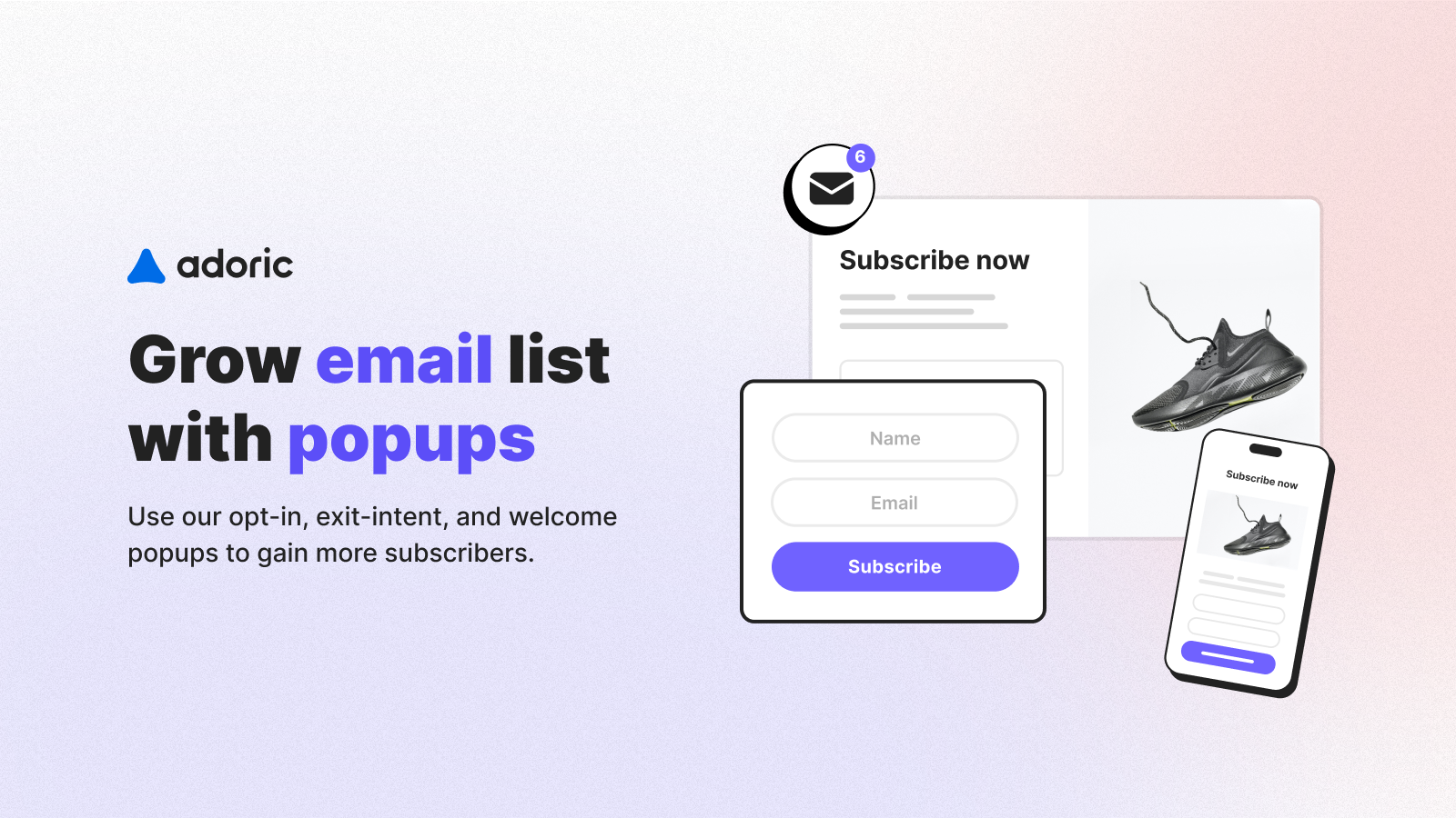 Adoric's email list building tools with popups for Shopify stores
